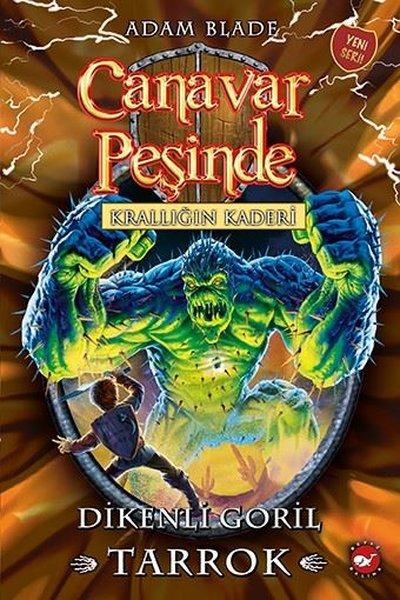 Canavar Peşinde 62 - Krallığın Kaderi Dikenli Goril Tarrok | Beyaz Balina Yayınları (İnce Kapak)  - Resim 1