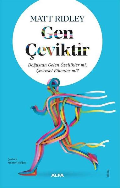 Gen Çeviktir - Doğuştan Gelen Özellikler mi Çevresel Etkenler mi? | Alfa Yayıncılık (İnce Kapak)  - Resim 1