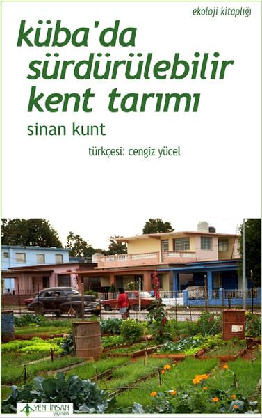 Küba'da Sürdürülebilir Kent Tarımı | Yeni İnsan Yayınevi (İnce Kapak)  - Resim 1
