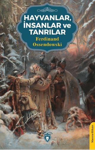 Hayvanlar, İnsanlar ve Tanrılar | Dorlion Yayınları (Ciltsiz)  - Resim 1