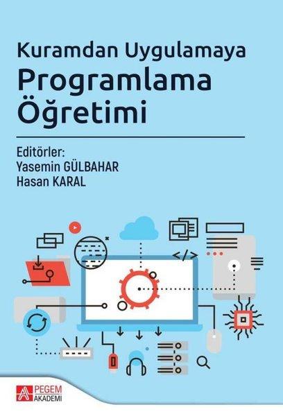 Kuramdan Uygulamaya Programlama Öğretimi | Pegem Akademi Yayıncılık (İnce Kapak)  - Resim 1