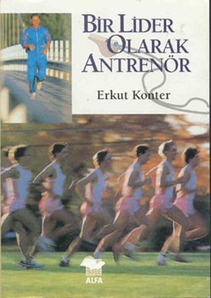 Bir Lider Olarak Antrenör | Alfa Yayıncılık (İnce Kapak)  - Resim 1