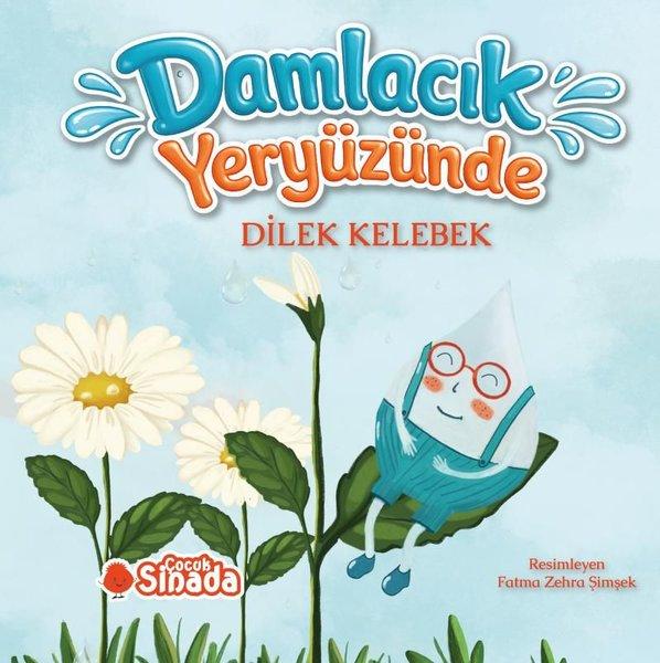 Damlacık Yeryüzünde | Sinada Çocuk (İnce Kapak)  - Resim 1