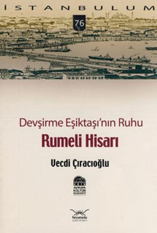 Devşirme Eşiktaşı’nın Ruhu Rumeli Hisarı | Heyamola Yayınları (Ciltsiz)  - Resim 1