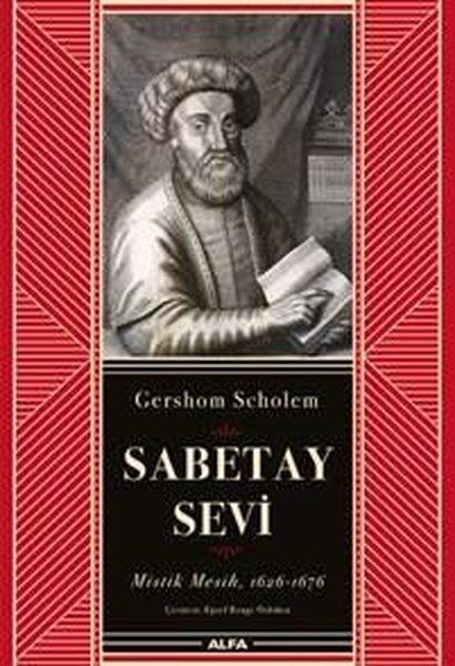Sabetay Sevi: Mistik Mesih 1626-1676 | Alfa Yayıncılık (Ciltli)  - Resim 1