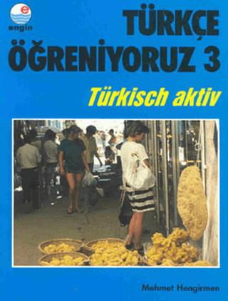 Türkçe Öğreniyoruz 3 - Türkisch Aktiv