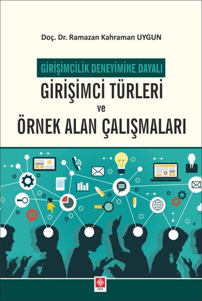 Girişimci Türleri ve Örnek Alan Çalışmaları | Ekin Basım Yayın (İnce Kapak)  - Resim 1