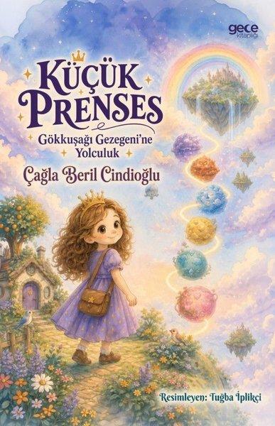 Küçük Prenses - Gökkuşağı Gezegeni'ne Yolculuk | Gece Kitaplığı (İnce Kapak)  - Resim 1