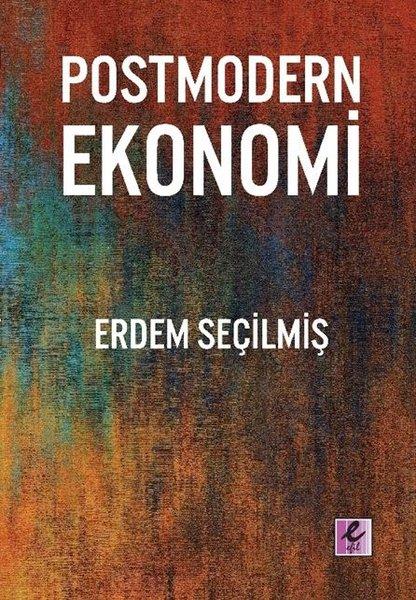 Postmodern Ekonomi | Efil Yayınevi Yayınları (İnce Kapak)  - Resim 1