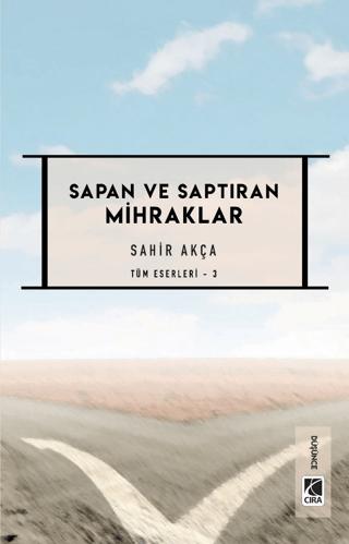 Sapan ve Saptıran Mihraklar | Çıra Yayınları (Ciltsiz)  - Resim 1