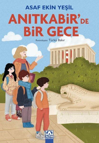 Anıtkabir'de Bir Gece | Altın Kitaplar (İnce Kapak)  - Resim 1