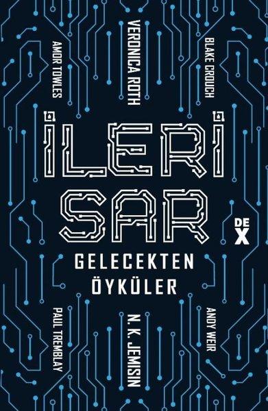 İleri Sar: Gelecekten Öyküler | DEX (İnce Kapak)  - Resim 1