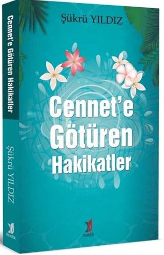 Cennet’e Götüren Hakikatler