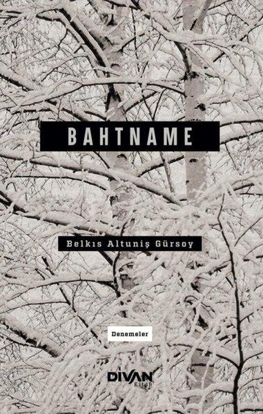 Bahtname - Denemeler
