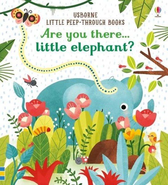 Are you there Little Elephant?: 1 (Little Peep-Through Books) | Usborne (Ciltli)  - Resim 1