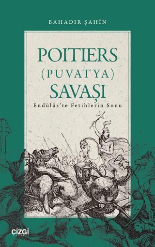 Poitiers (Puvatya) Savaşı | Çizgi Kitabevi Yayınları (Ciltsiz)  - Resim 1