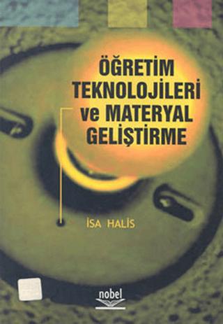 Öğretim Teknolojileri ve Materyal Geliştirme (İsa Halis) | Nobel Akademik Yayıncılık (Ciltsiz)  - Resim 1