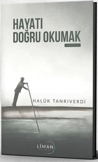 Hayatı Doğru Okumak | Liman Yayınevi (Ciltsiz)  - Resim 1