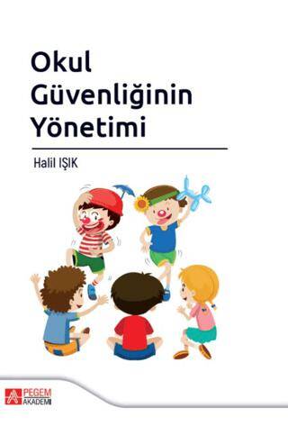 Okul Güvenliğinin Yönetimi - Halil Işık kitap kapağı