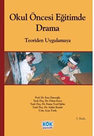 Okul Öncesi Eğitimde Drama - Prof. Dr. Esra Ömeroğlu kitap kapağı