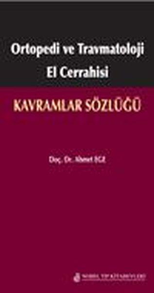Ortopedi Ve Travmatoloji El Cerrahisi Kavramlar Sözlüğü | Nobel Tıp Kitabevleri (İnce Kapak)  - Resim 1