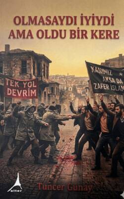 Olmasaydı İyiydi ama Oldu Bir Kere - Tuncer Günay kitap kapağı