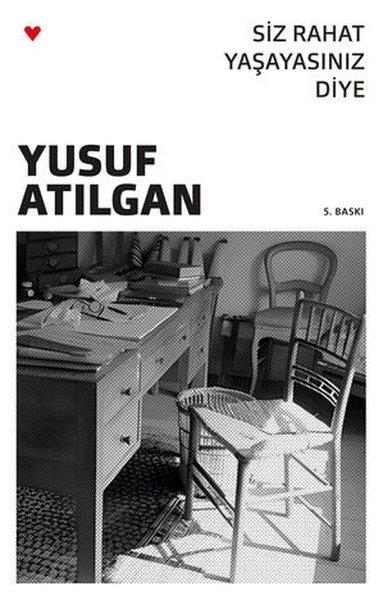 Siz Rahat Yaşayasınız Diye | Can Yayınları (e-Kitap)  - Resim 1