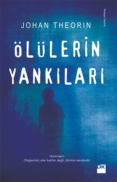 Ölülerin Yankıları - Johan Theorin kitap kapağı