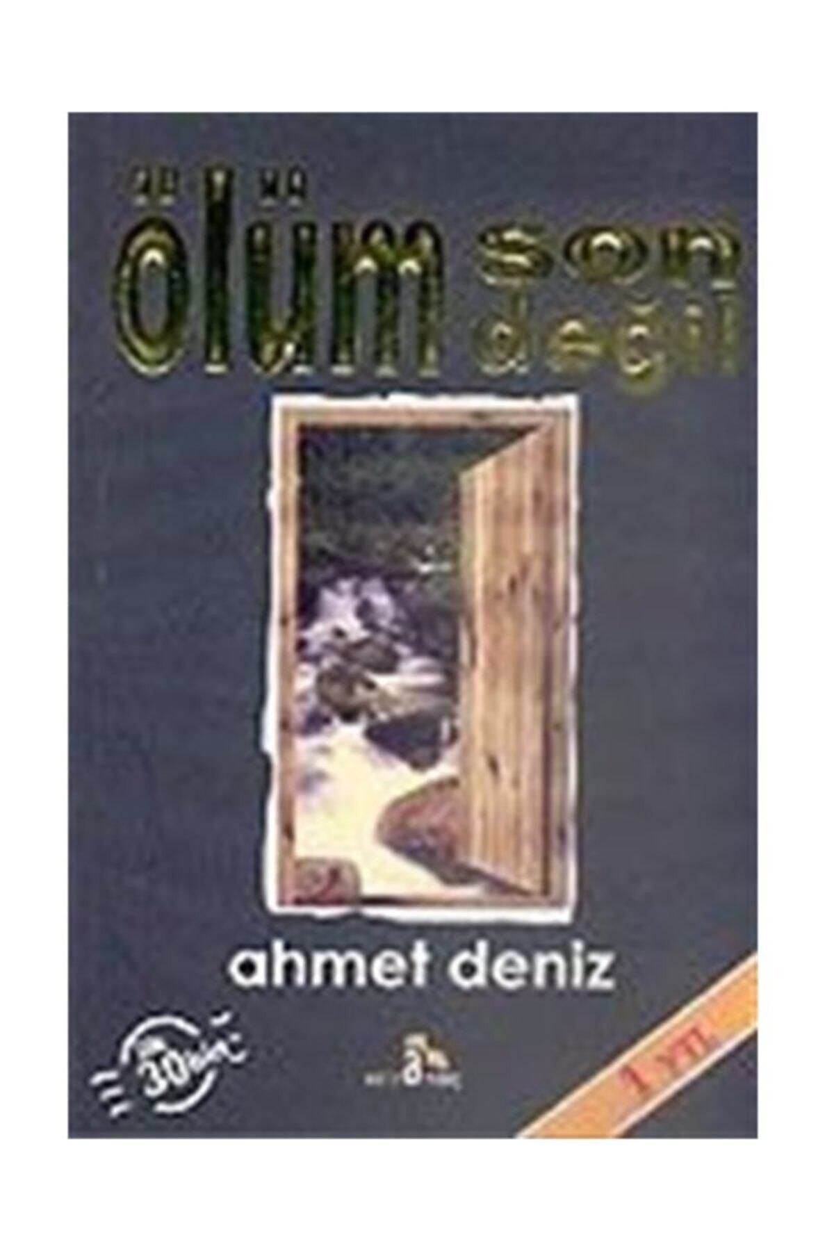 Ölüm Son Değil - Ahmet Deniz kitap kapağı