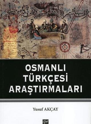 Osmanlı Türkçesi Araştırmaları | Gazi Kitabevi (Ciltsiz)  - Resim 1