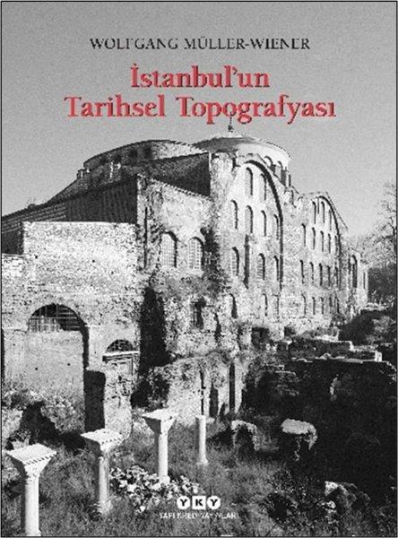İstanbul'un Tarihsel Topografyası | Yapı Kredi Yayınları (İnce Kapak)  - Resim 1