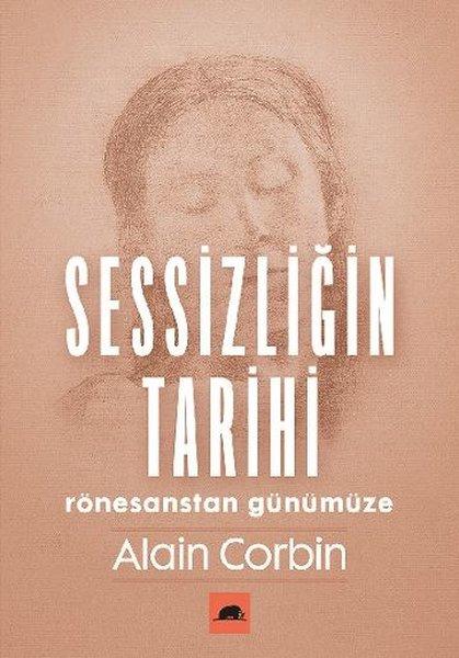 Sessizliğin Tarihi - Rönesanstan Günümüze | Kolektif Kitap (İnce Kapak)  - Resim 1
