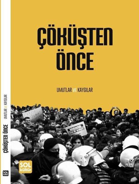 Çöküşten Önce - Umutlar ve Kaygılar | Sol Kültür Yayınları (İnce Kapak)  - Resim 1