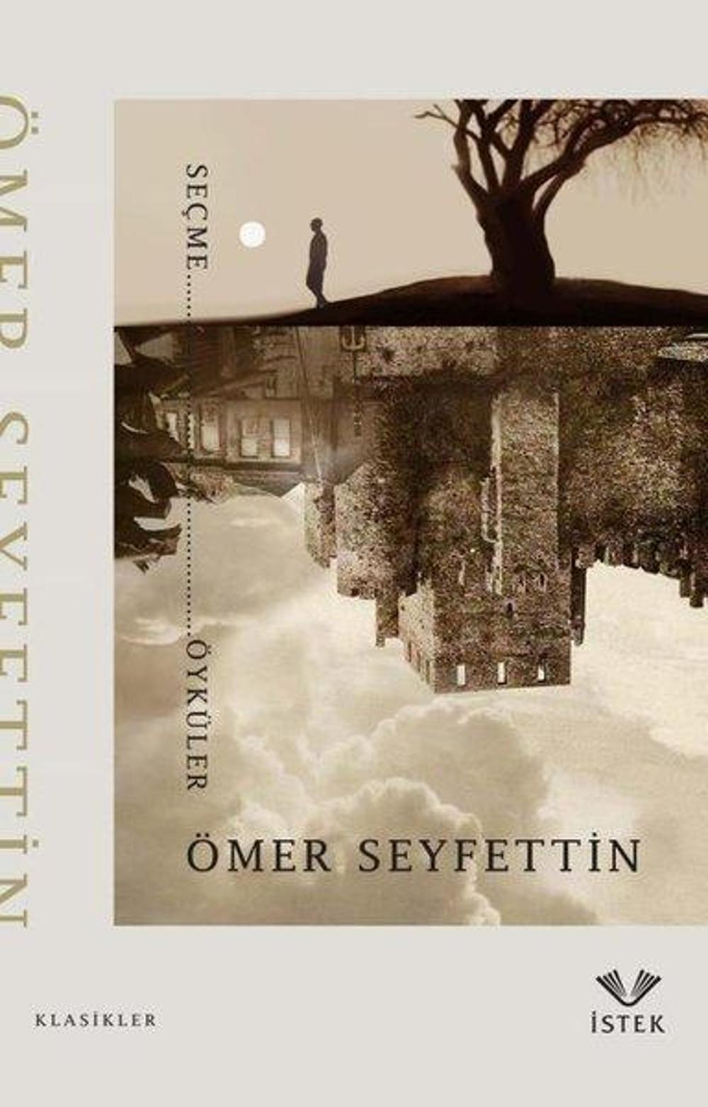 Ömer Seyfettin Seçme Öyküler | İstek