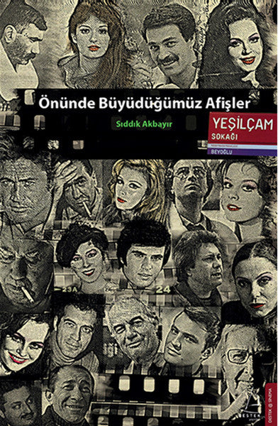 Önünde Büyüdüğümüz Afişler - Sıddık Akbayır kitap kapağı