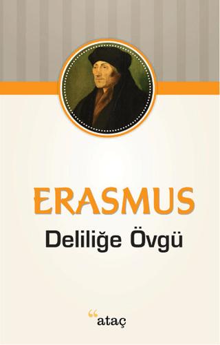 Deliliğe Övgü | Ataç Yayınları (Ciltsiz)  - Resim 1