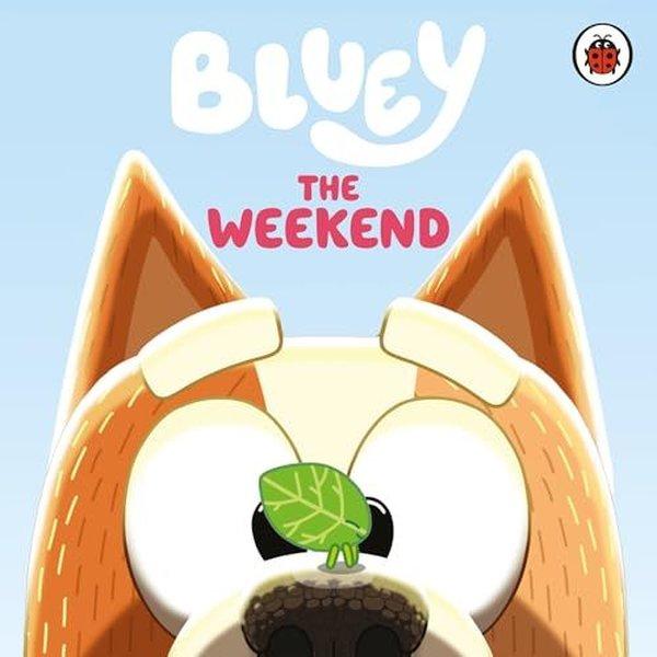 Bluey: The Weekend | Penguin Random House Children's UK (Ciltli)  - Resim 1