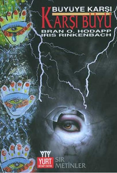 Büyüye Karşı Karşı Büyü | Yurt Kitap Yayın - Araştırma İnceleme Dizisi (İnce Kapak)  - Resim 1