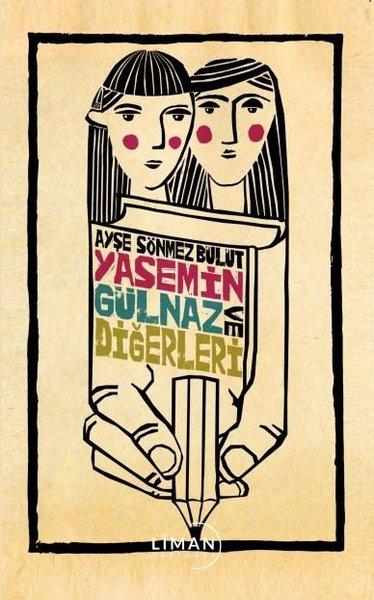 Yasemin Gülnaz ve Diğerleri | Liman Yayınevi (İnce Kapak)  - Resim 1