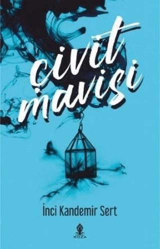 Çivit Mavisi | Roza Yayınevi (Ciltsiz)  - Resim 1