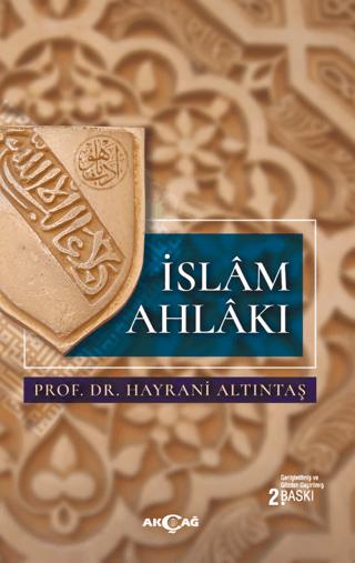İslam Ahlakı | Akçağ Yayınları (Ciltsiz)  - Resim 1