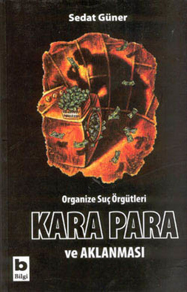 Organize Suç Örgütleri KARA PARA ve Aklanması - Sedat Güner kitap kapağı