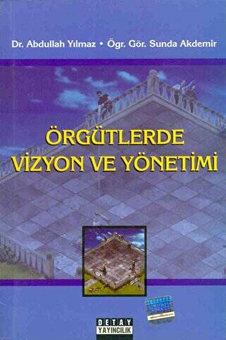 Örgütlerde Vizyon ve Yönetimi - Abdullah Yılmaz kitap kapağı