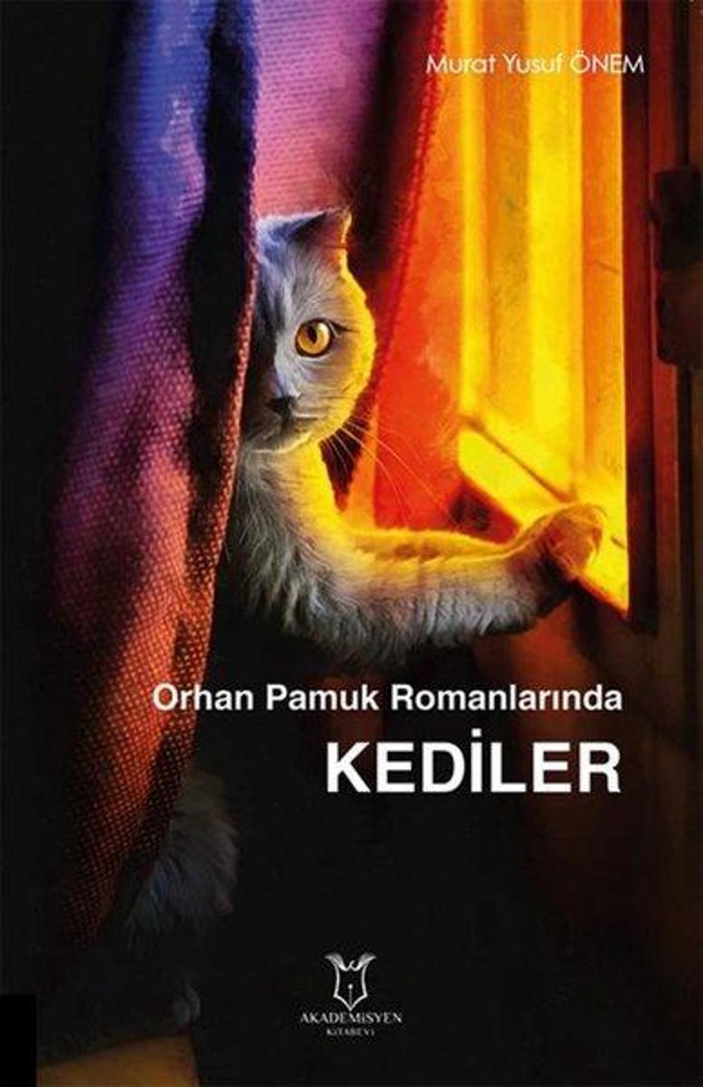 Orhan Pamuk Romanlarında Kediler | Akademisyen Kitabevi
