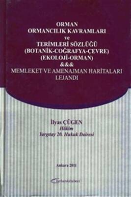 Orman, Ormancılık Kavramları ve Terimleri Sözlüğü - İlyas Çügen kitap kapağı