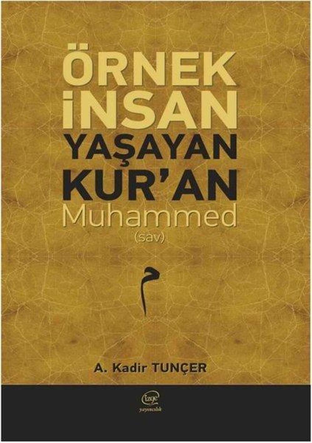 Örnek İnsan Yaşayan Kur'an Muhammed | Çizge Yayıncılık