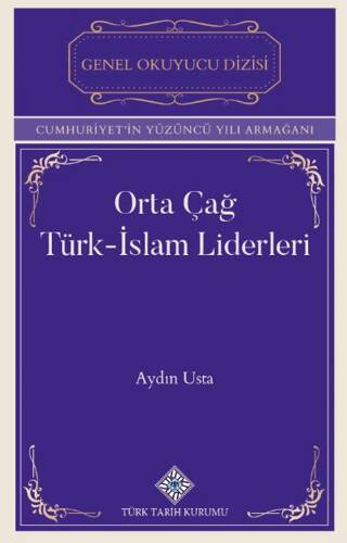 Orta Çağ Türk-İslam Liderleri - Aydın Usta kitap kapağı