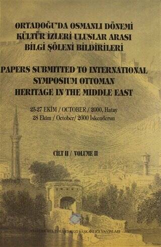 Ortadoğu'da Osmanlı Dönemi Kültür İzleri Uluslararası Bilgi Şöleni Bildirileri Cilt II - Kolektif kitap kapağı