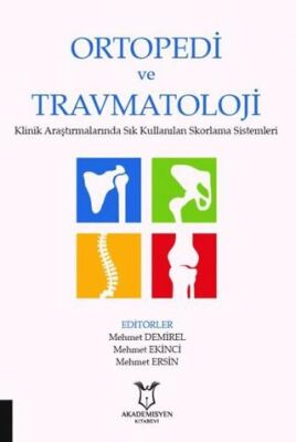 Ortopedi ve Travmatoloji Klinik Araştırmalarında Sık Kullanılan Skorlama Sistemleri - Mehmet Demirel kitap kapağı