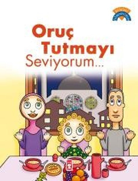 Oruç Tutmayı Seviyorum - Çiğdem Özmen kitap kapağı